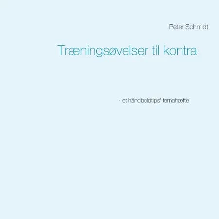 Træningsøvelser til kontra af Peter Schmidt