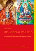 The Jewel in the Lotus af Carol Adams