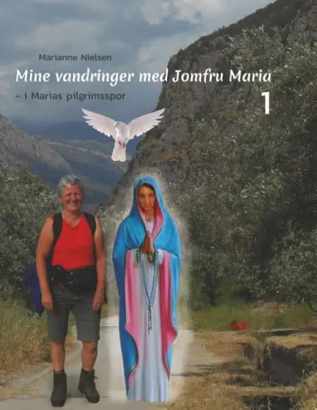 Mine vandringer med Jomfru Maria af Marianne Nielsen