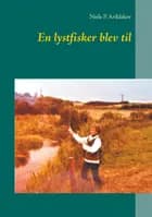 En lystfisker blev til
