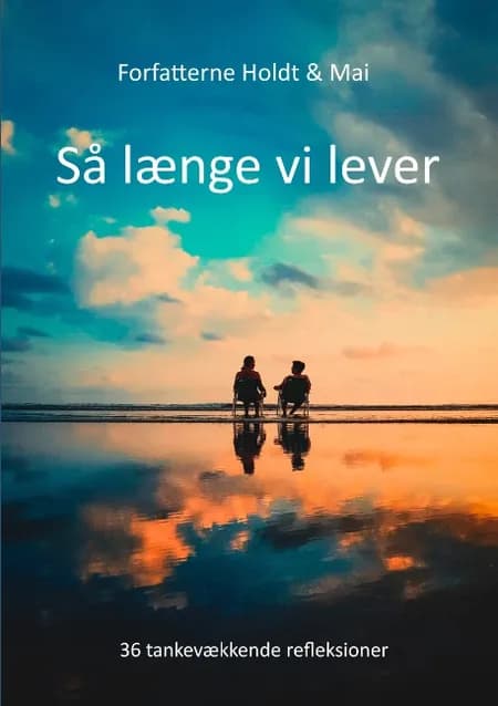 Så længe vi lever af Tina Mai Nielsen