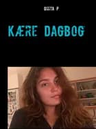 Kære dagbog af Ghita P