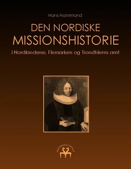 Den nordiske missionshistorie af Hans Hammond