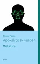 Apokalyptisk verden af Silvanne Paaske
