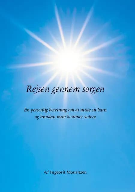 Rejsen gennem sorgen af Ingebrit Mouritzen