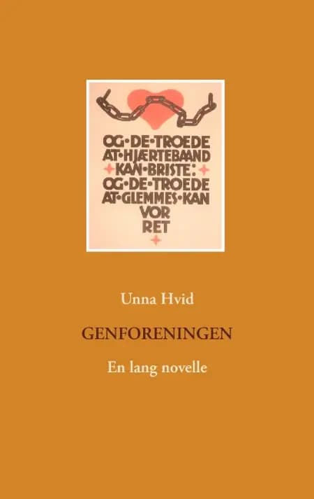 Genforeningen af Unna Hvid