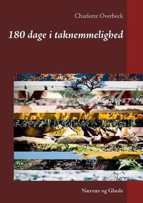 180 dage i taknemmelighed af Charlotte Overbeck