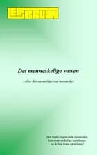 Det menneskelige væsen af Leif Bruun