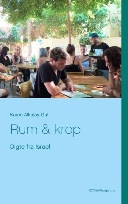 Rum & krop af Karen Alkalay-Gut