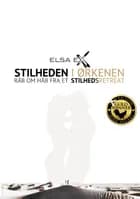 Stilheden i ørkenen af Elsa Ex