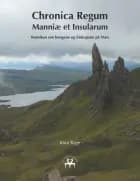 Chronica Regum Manniæ et Insularum