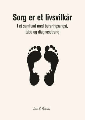 Sorg er et livsvilkår af Lonni Petersen
