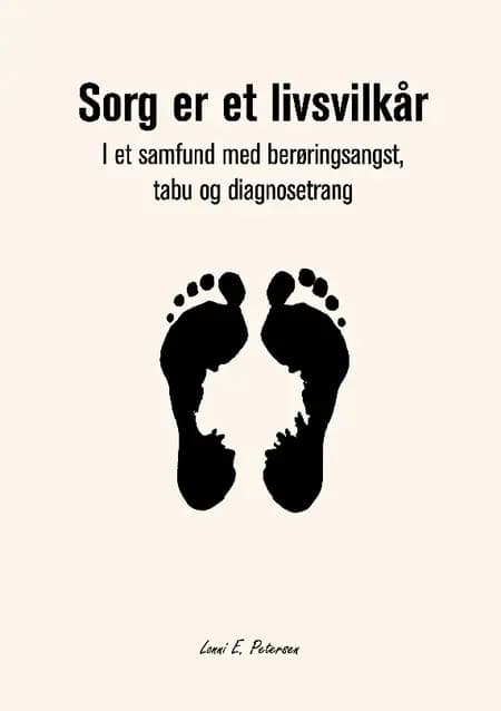 Sorg er et livsvilkår af Lonni Petersen