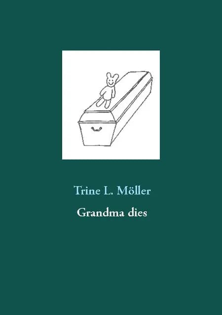 Grandma dies af Trine L. Möller