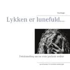 Lykken er lunefuld... af Tina Kragh