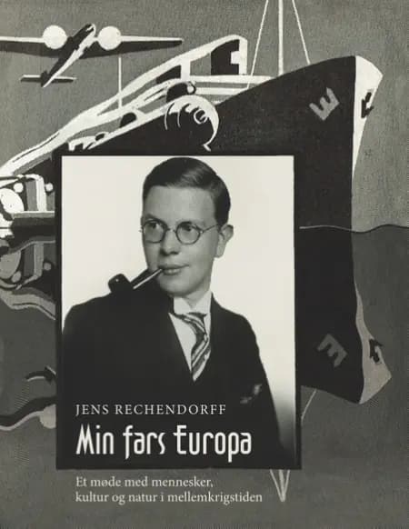 Min fars Europa af Jens Rechendorff