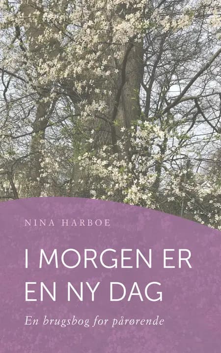 I morgen er en ny dag af Nina Harboe