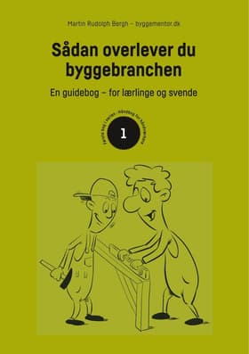 Sådan overlever du byggebranchen af Martin Bergh