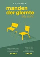 Manden der glemte sig selv af K.B. Assenholm