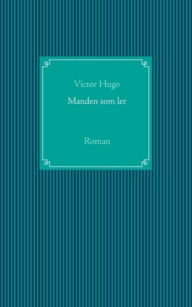 Manden som ler af Victor Hugo