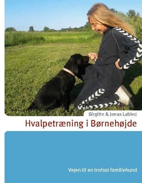 Hvalpetræning i Børnehøjde af Jonas Labied