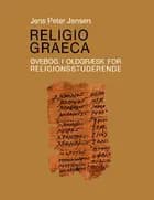 Religio Graeca af Jens Peter Jensen