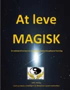 At leve magisk