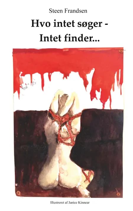 Hvo intet søger - Intet finder... af Steen Frandsen