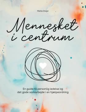 Mennesket i centrum af Mette Drejer