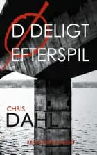 Dødeligt Efterspil af Chris Dahl
