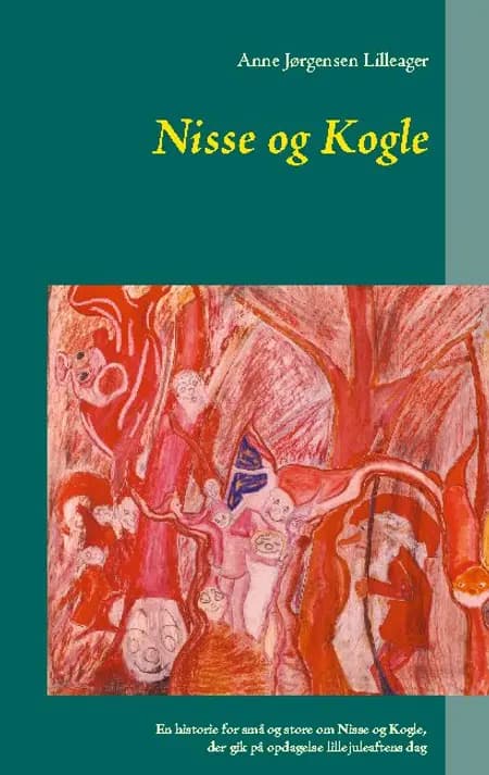 Nisse og Kogle af Anne Jørgensen Lilleager