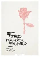 Et Sted Kaldet Frihed