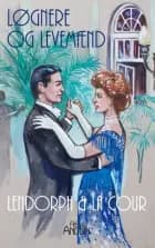 Løgnere og Levemænd af Freya Anduin