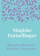 Magiske fortællinger af Shannon Michelle Bongiovi