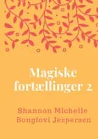 Magiske Fortællinger 2