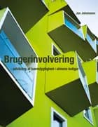 Brugerinvolvering - udvikling af bæredygtighed i almene boliger af Jan Johansson