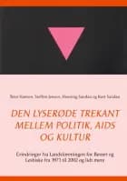 Den lyserøde trekant mellem politik, aids og kultur af Steffen Jensen, Bent Hansen og Henning Sandau