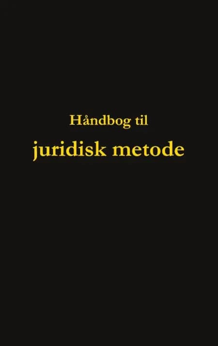 Håndbog til juridisk metode af Dorte Nguyen