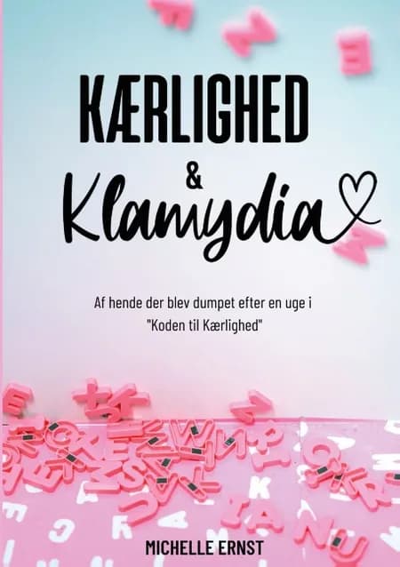 Kærlighed & Klamydia af Michelle Ernst