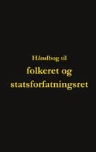 Håndbog til folkeret og statsforfatningsret af Dorte Nguyen og Wasiim Bahr