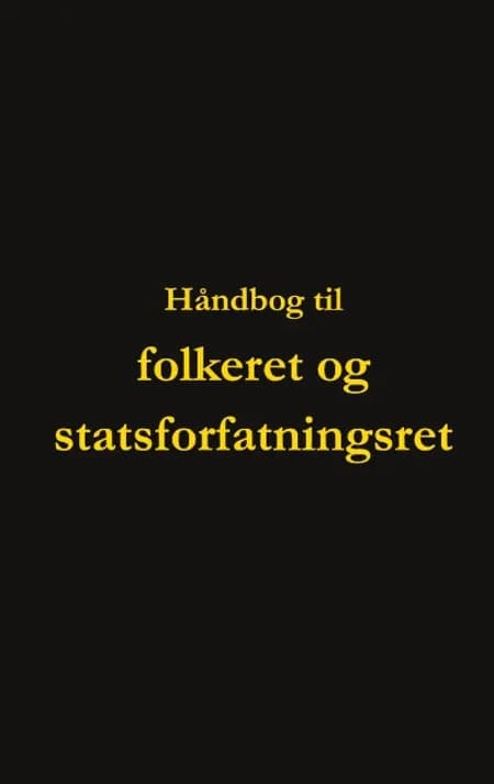 Håndbog til folkeret og statsforfatningsret af Dorte Nguyen