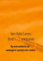 Ny oversættelse af søndagens epistel eller lektie af Jørn Balle Larsen