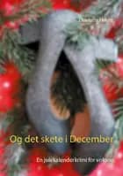 Og det skete i December af Charlotte Holritz