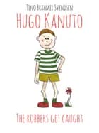 Hugo Kanuto af Tino Brahmer Svendsen