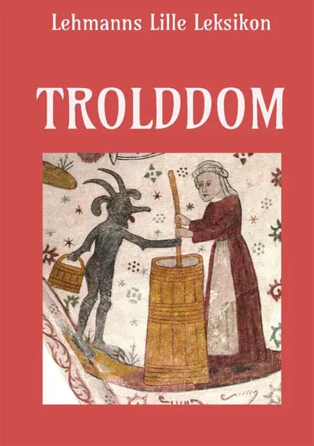 Trolddom af Alfred Lehmann