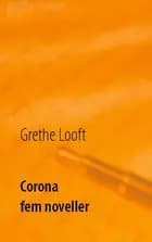Corona af Grethe Looft