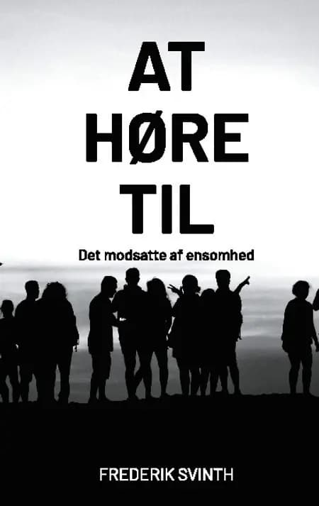At høre til af Frederik Svinth
