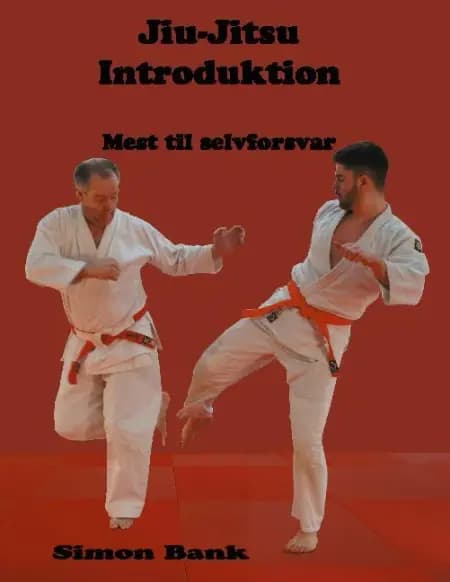 Jiu-Jitsu Introduktion af Simon Bank