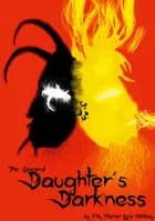 The Second Daughter's Darkness af F. H. Fischer