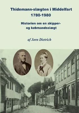 Thidemann-slægten i Middelfart 1780-1980 af Jørn Dietrich